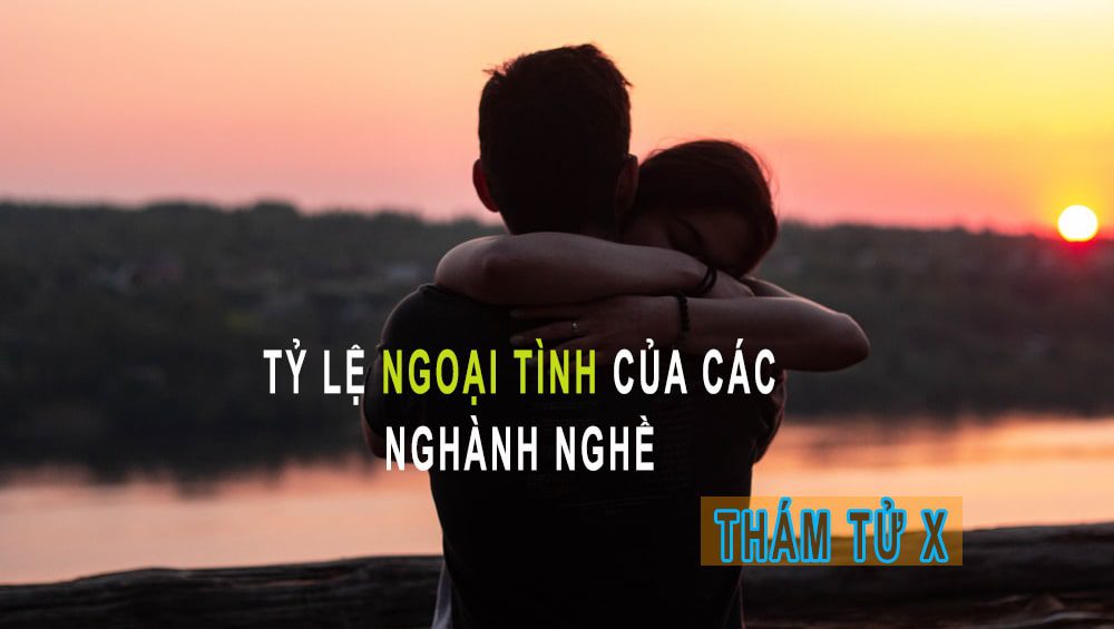 tỷ lệ ngoại tình của các ngành nghề