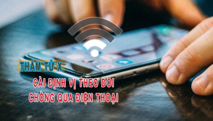 cách cài định vị theo dõi chồng qua điện thoại