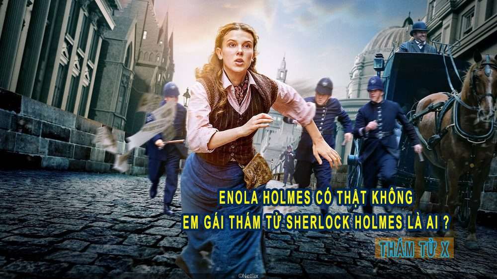 Enola Holmes có thật không